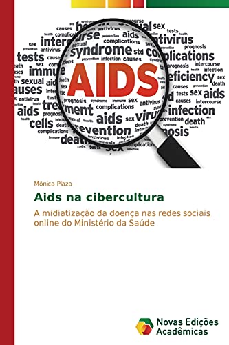 Aids na cibercultura: A midiatização da doença nas redes sociais online do Ministério da Saúde