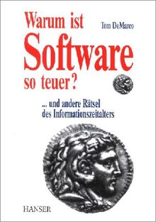 Warum ist Software so teuer? ... und andere Rätsel des Informationszeitalters