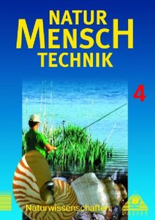 Natur - Mensch - Technik, Bd.4, Lehrbuch Klasse 10.