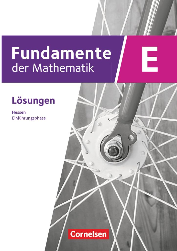 Fundamente der Mathematik 11 Schuljahr Einführungsphase - Ausgabe Hessen ab 2025 - Lösungen zum Schulbuch