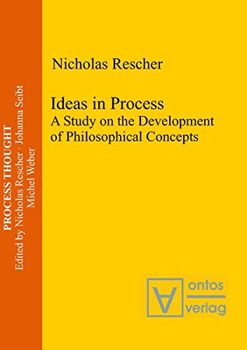 Ideas in Process: A Study on the Development of Philosophical Concepts (Process Thought, Band 22)