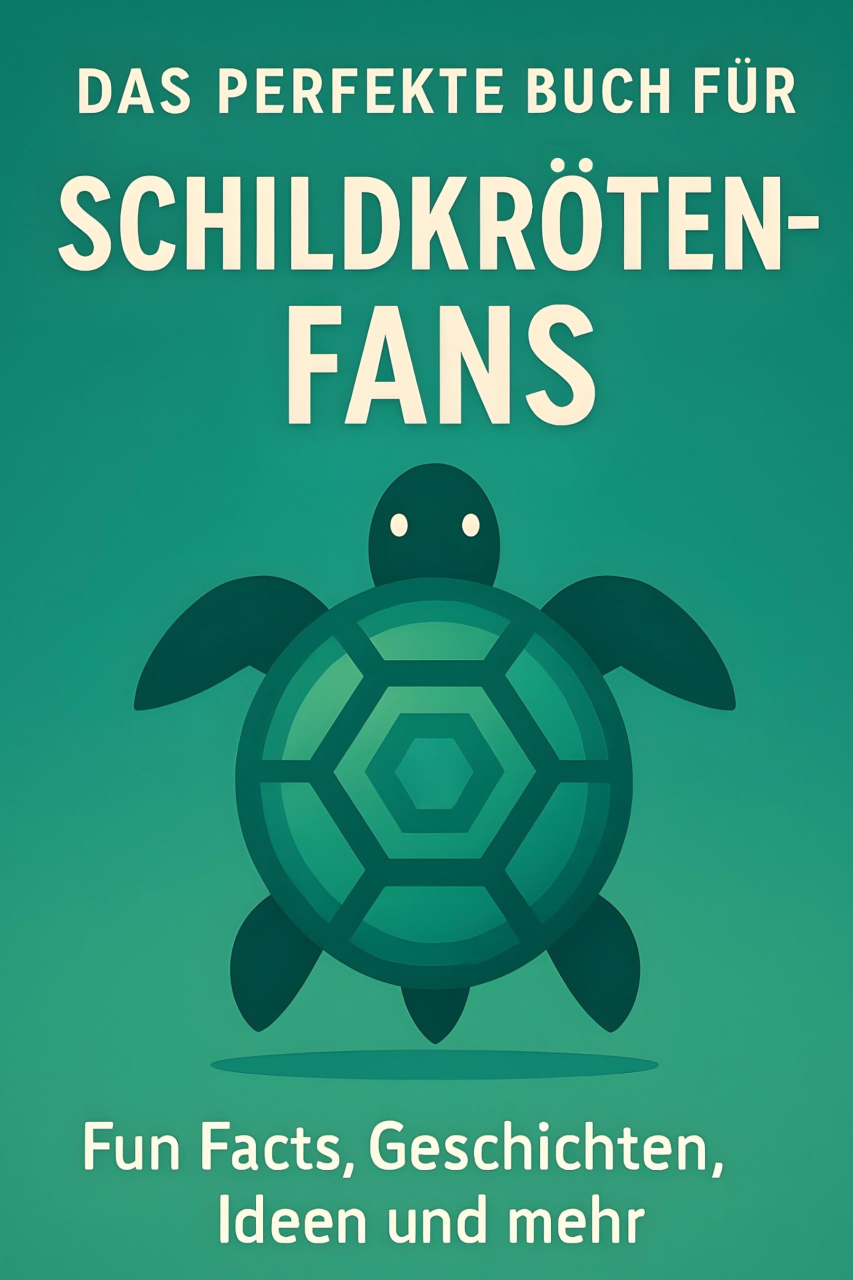 Das perfekte Buch für Schildkröten-Fans: Fun Facts, Geschichten, Ideen und mehr