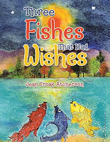 Three Fishes That Had Wishes