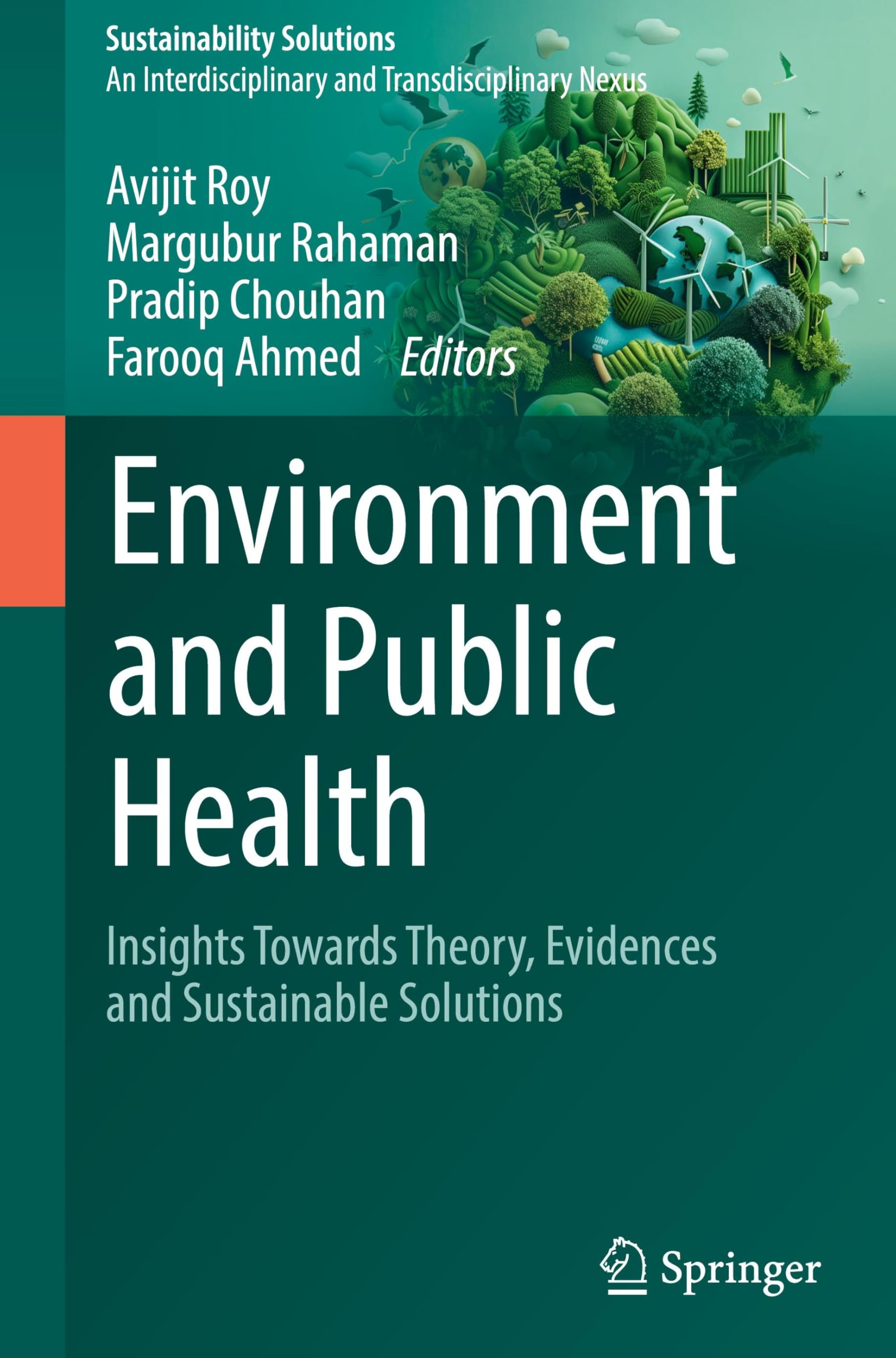 Environment and Public Health: Insights Towards Theory, Evidences and Sustainable Solutions (Sustainability Solutions)