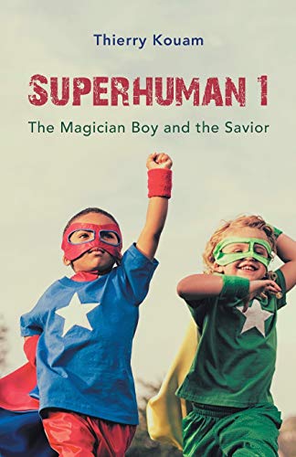 Superhuman 1: The Magician Boy and the Savior