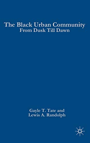 The Black Urban Community: From Dusk Till Dawn
