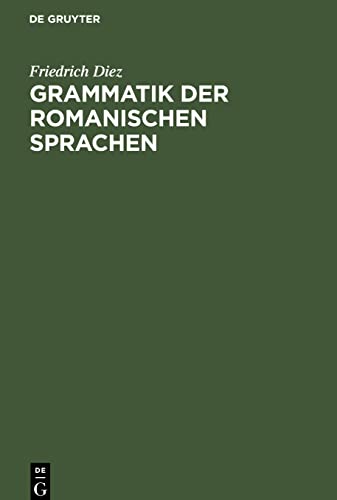 Grammatik der Romanischen Sprachen: Anhang. Romanische Wortschöpfung