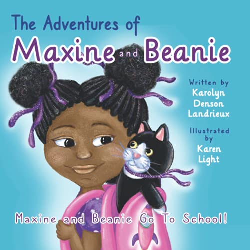 The Adventures of Maxine and Beanie: Maxine and Beanie Go To School