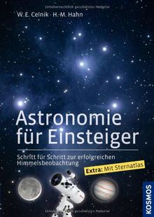 Astronomie für Einsteiger: Schritt für Schritt zur erfolgreichen Himmelsbeobachtung von Celnik, Werner E., Hahn, Hermann-Michael | Buch | Zustand gut