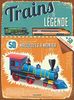 Trains de légende : 50 maquettes à monter, 50 fiches d'identité