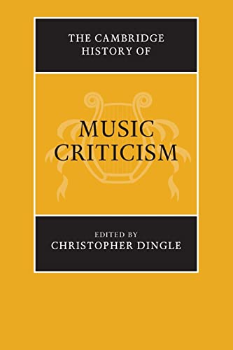 The Cambridge History of Music Criticism