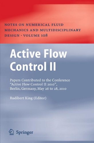 Active Flow Control II: Papers Contributed to the Conference Active Flow Control II 2010, Berlin, Germany, May 26 to 28, 2010 (Notes on Numerical Fluid Mechanics and Multidisciplinary Design)