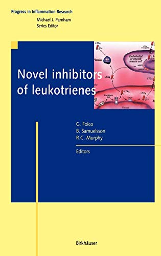 Novel Inhibitors of Leukotrienes (Progress in Inflammation Research)