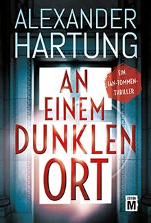 An einem dunklen Ort (Ein Jan-Tommen-Thriller, Band 10)