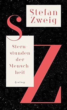 Sternstunden der Menschheit: Historische Miniaturen