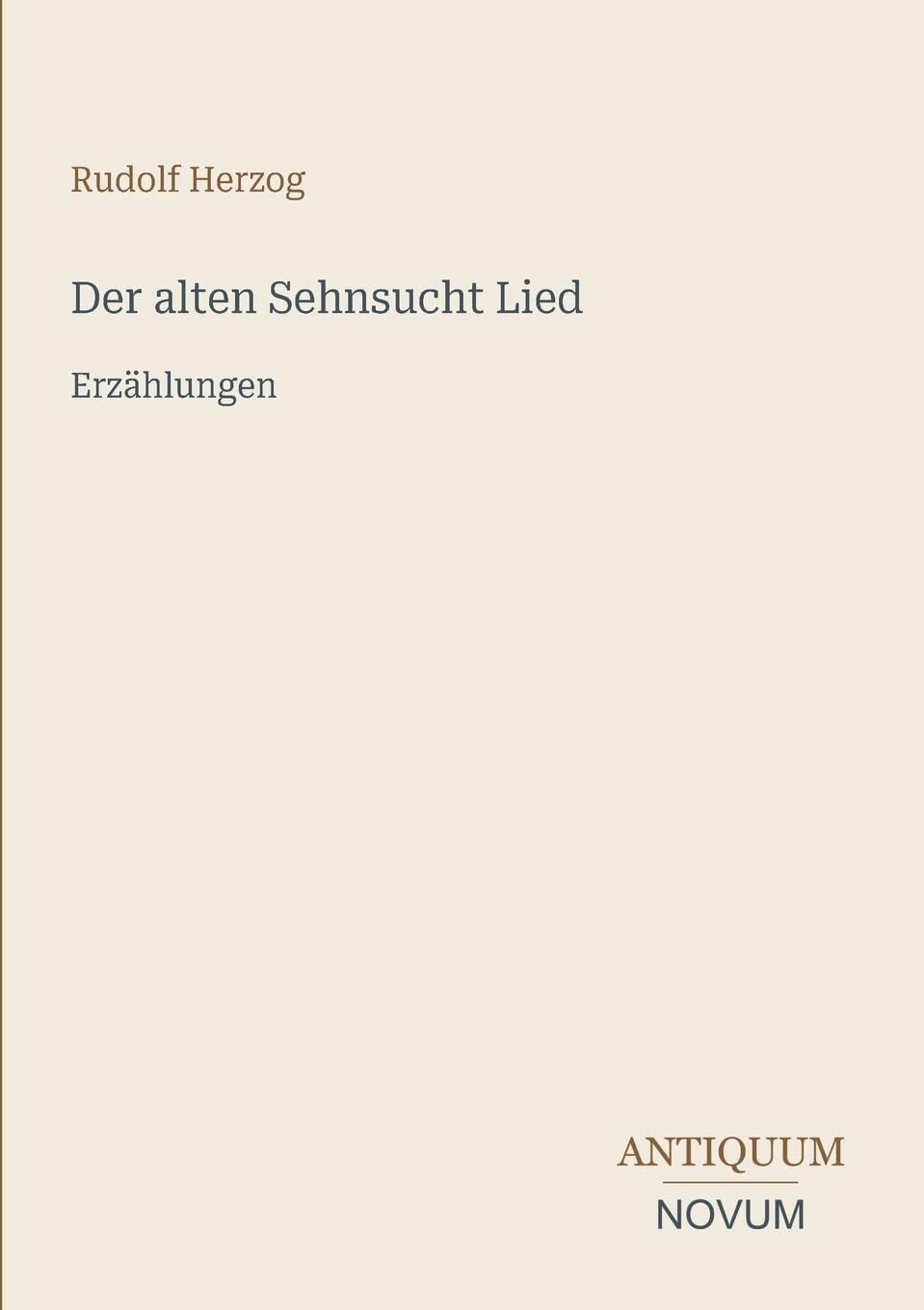 Der alten Sehnsucht Lied