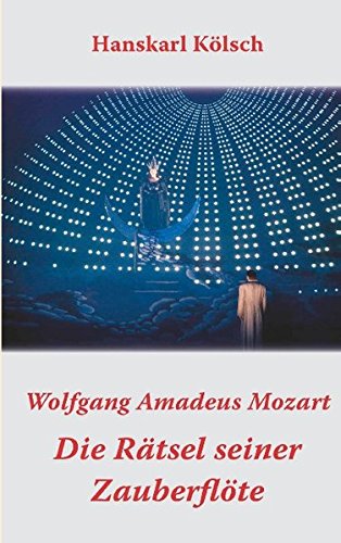 Mozart - Die Rätsel seiner Zauberflöte