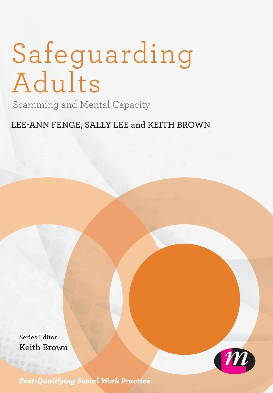 Safeguarding Adults: Scamming and Mental Capacity (Post-qualifying Social Work Practice)