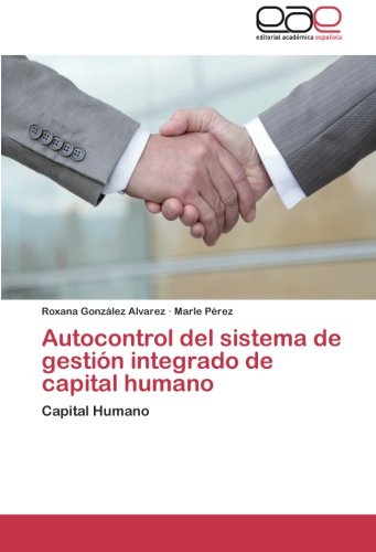 Autocontrol del sistema de gestión integrado de capital humano: Capital Humano