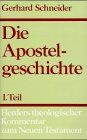 Herders theologischer Kommentar zum Neuen Testament: Die Apostelgeschichte: I. Teil : Einleitung. Kommentar zu Kap. 1,1-8,40