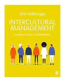 Intercultural Management: Concepts, Practice, Critical Reflection