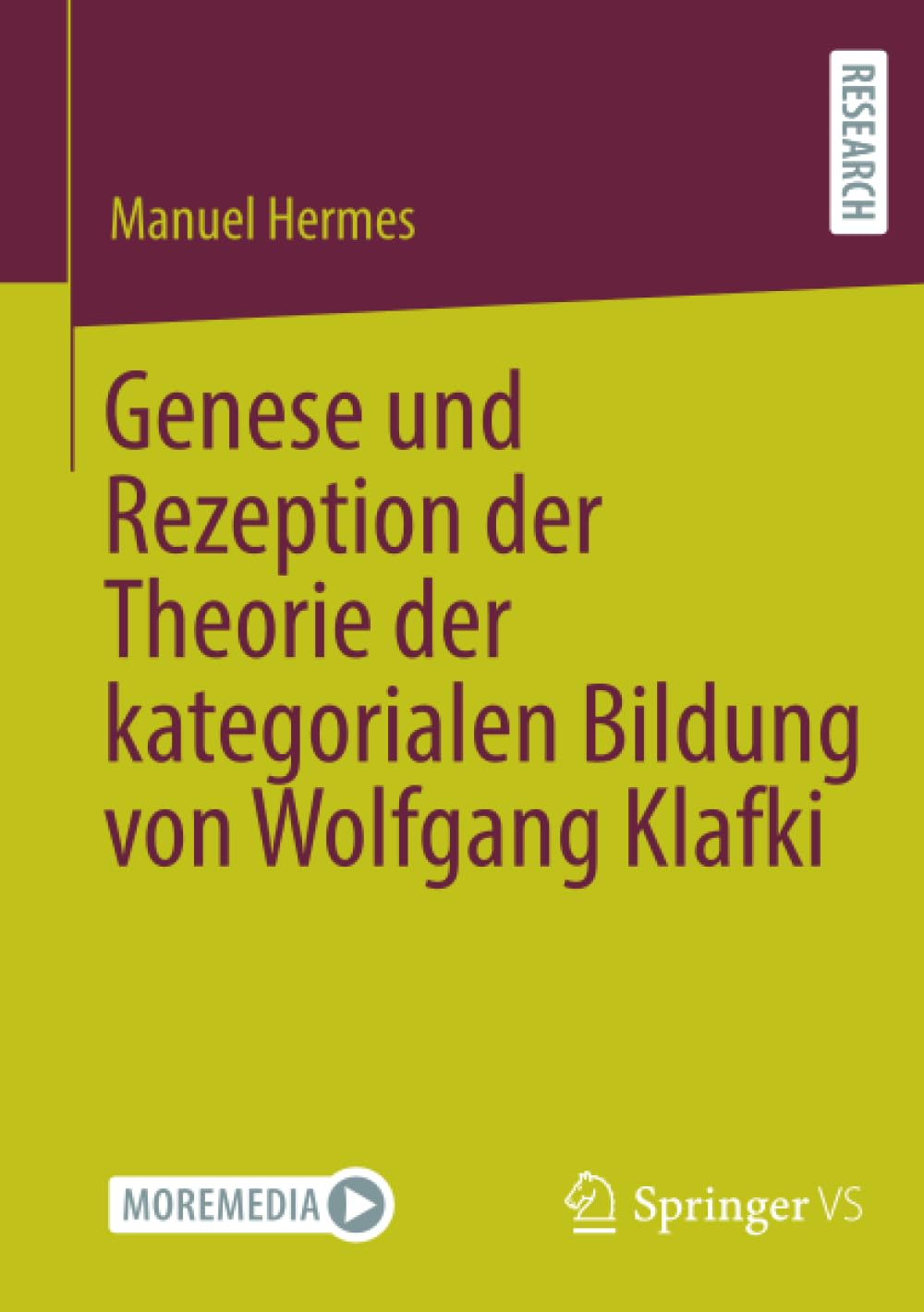 Genese und Rezeption der Theorie der kategorialen Bildung von Wolfgang Klafki