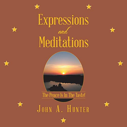 Expressions and Meditations: The Peace Is In The Taste!