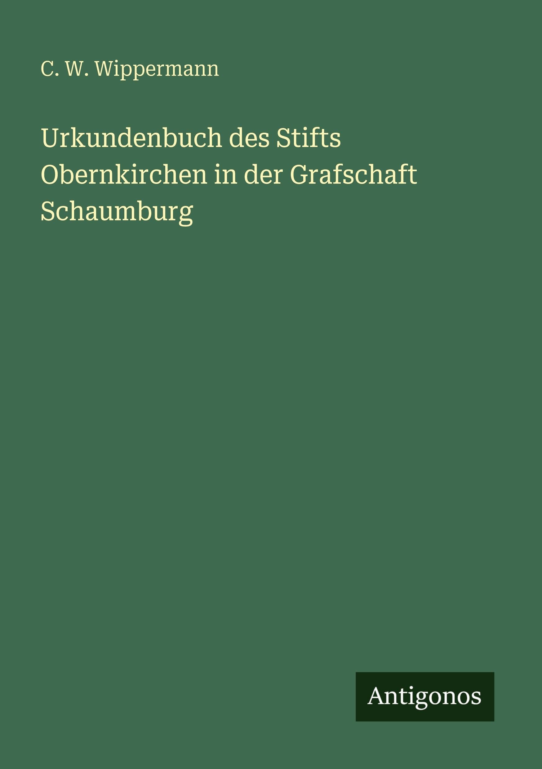 Urkundenbuch des Stifts Obernkirchen in der Grafschaft Schaumburg