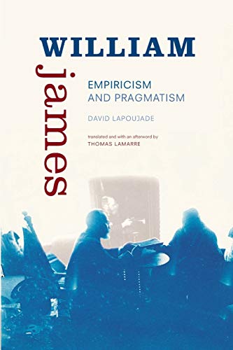 David Lapoujade William James, Empiricism And Pragmatism (Thought In The Act)