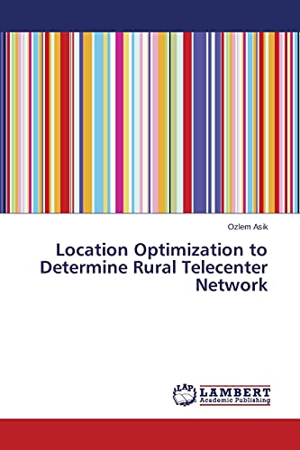 Location Optimization to Determine Rural Telecenter Network