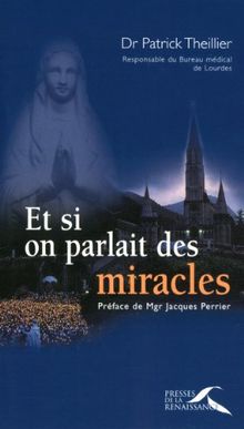 Et si on parlait des miracles...