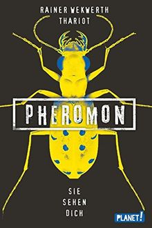 Pheromon 2: Sie sehen dich