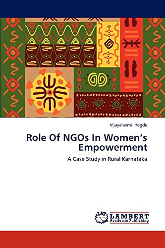 Role Of NGOs In Women’s Empowerment: A Case Study in Rural Karnataka