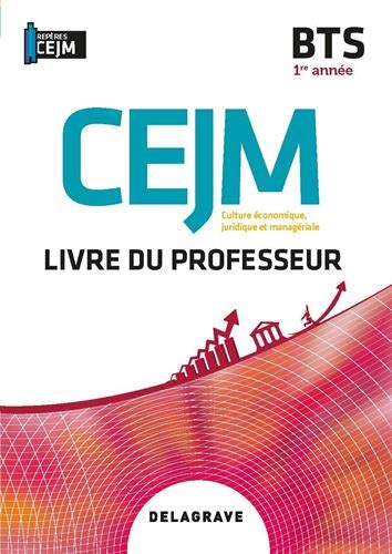 Culture économique, Juridique Et Managériale (cejm) 1re Année Bts (2020) - Liv