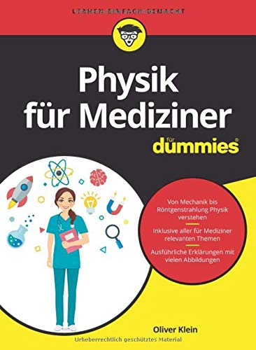 Klein, Oliver: Physik für Mediziner für Dummies
