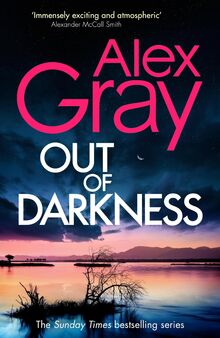 Out of Darkness: The thrilling new instalment of the Sunday Times bestselling series (DSI William Lorimer)