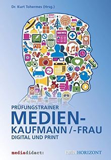 Prüfungstrainer Medienkaufmann/-frau Digital und Print