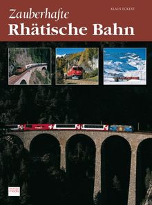 Zauberhafte Rhätische Bahn