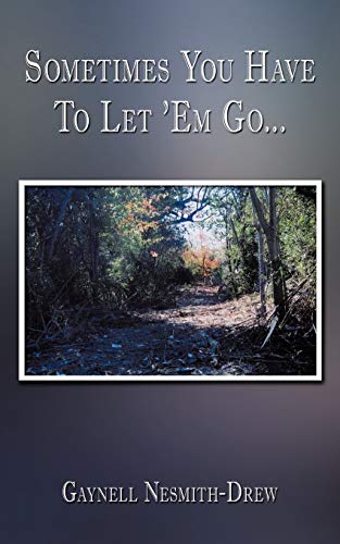Sometimes You Have To Let 'Em Go . . .