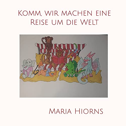 Komm, wir machen eine Reise um die Welt