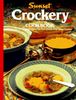 Crockery Cookbook/over 120 Delicious Recipes for Your Crock-Pot Slow Cooker (Sunset Cookery Books)