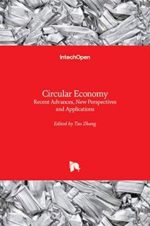 Circular Economy: Recent Advances, New Perspectives and Applications