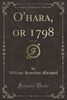 O'hara, or 1798, Vol. 2 of 2 (Classic Reprint)