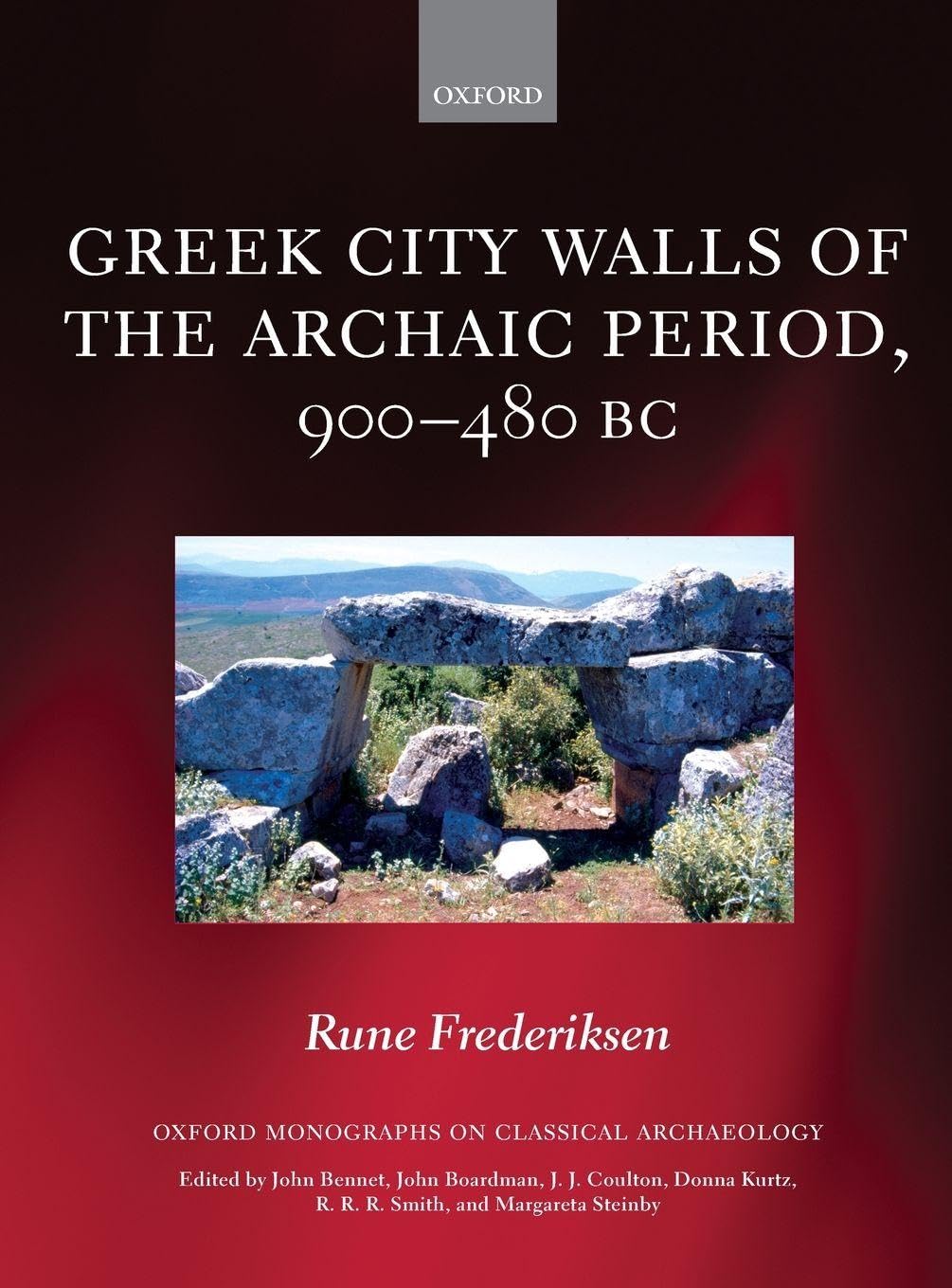 GREEK CITY WALLS ARCHAIC PERIOD OMCA C (Oxford Monographs on Classical Archaeology)