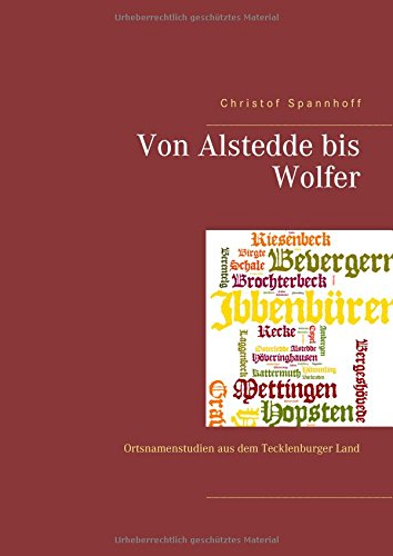 Von Alstedde bis Wolfer: Ortsnamenstudien aus dem Tecklenburger Land