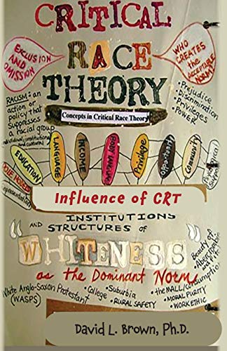 Critical Race Theory: A Doctrine of Devils That Is Captivating the Minds of Americans (1, Band 1)