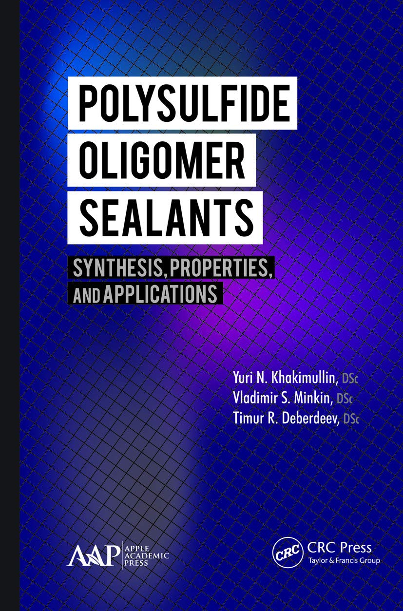 Polysulfide Oligomer Sealants: Synthesis, Properties and Applications