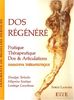 Dos régénéré : Pratique Thérapeutique, Dos & Articulations