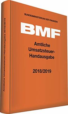 Amtliche Umsatzsteuer-Handausgabe 2018/2019 (Amtliche Handausgaben des BMF)
