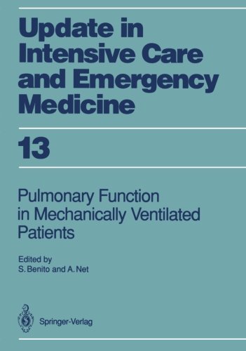 Pulmonary Function in Mechanically Ventilated Patients (Update in Intensive Care and Emergency Medicine)